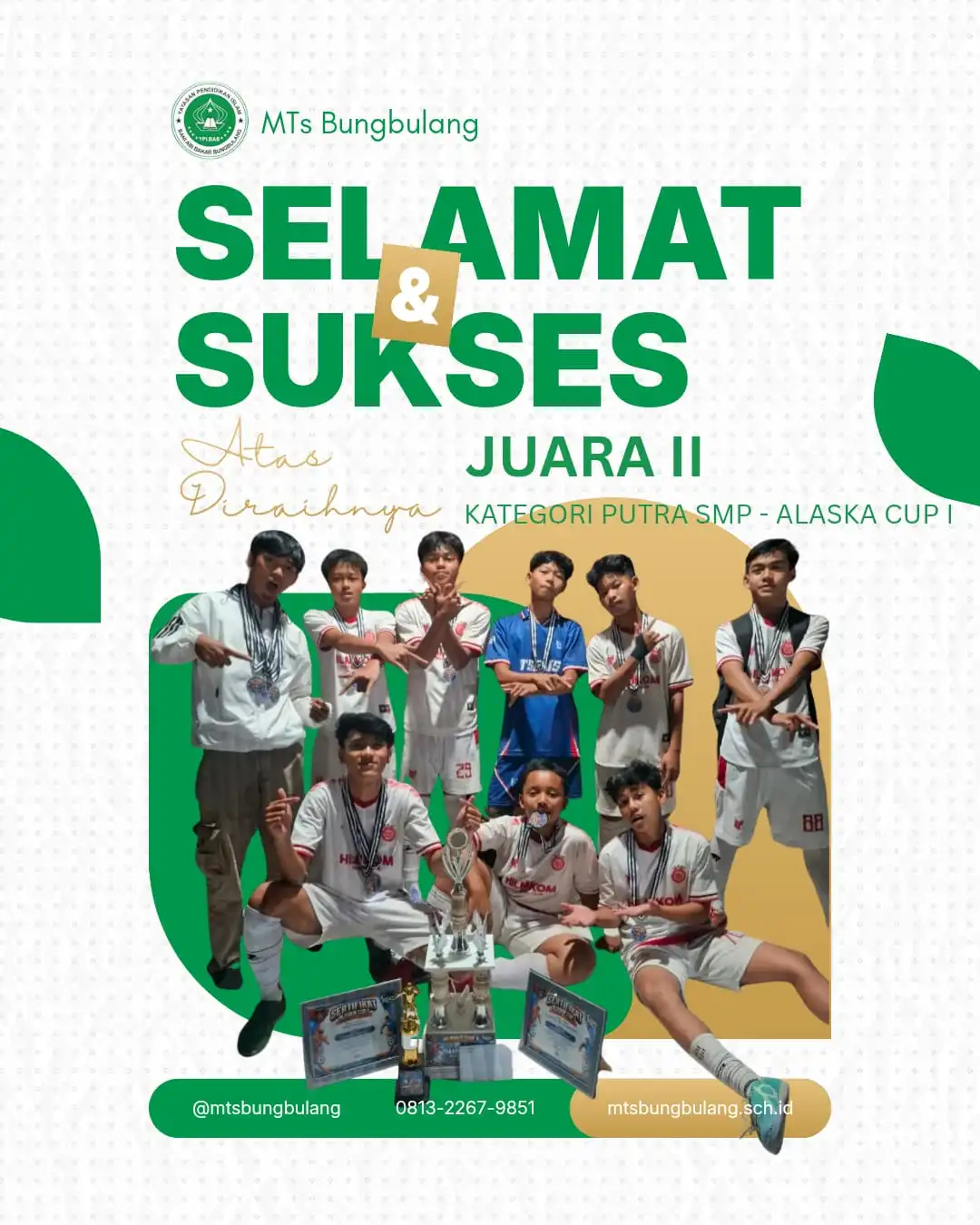 JUARA II KATEGORI PUTRA SMP - ALASKA CUP I